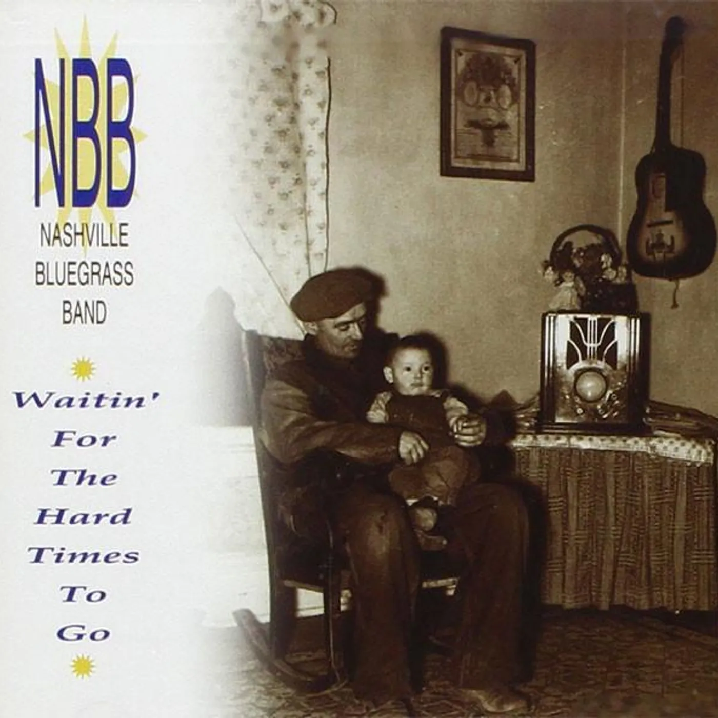 The Nashville Bluegrass Band WAITIN FOR HARD TIMES TO GO CD