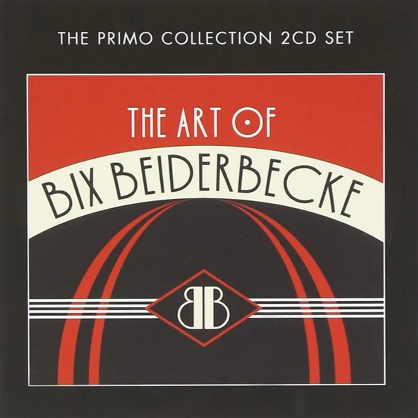 ART OF BIX BEIDERBECKE CD