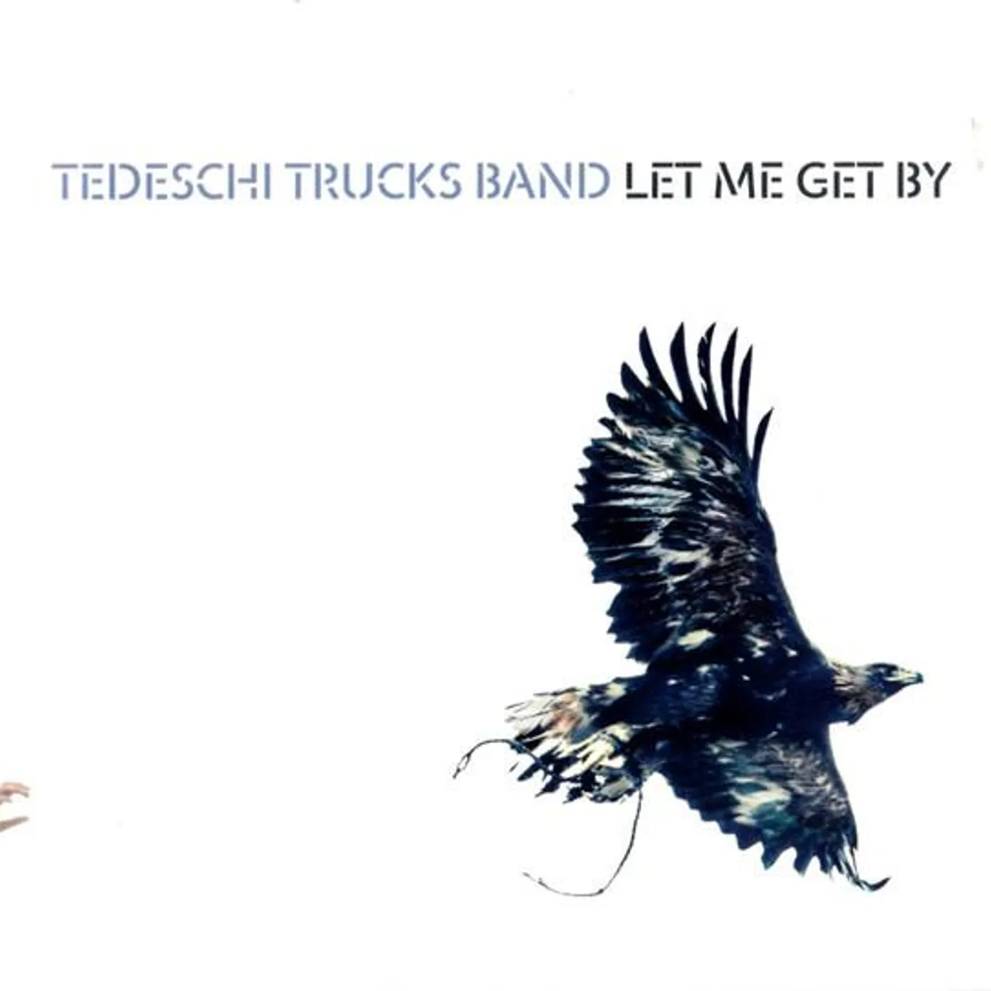 Tedeschi Trucks Band LET ME GET BY CD