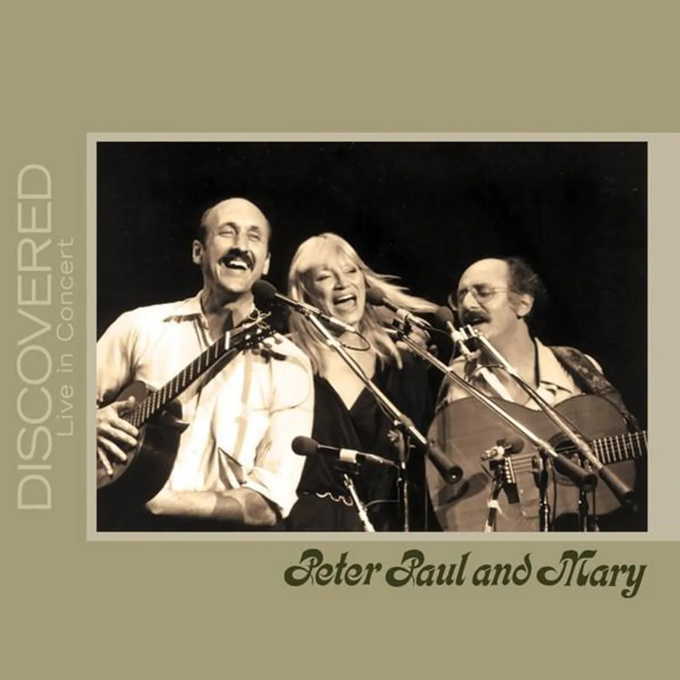 Peter, Paul and Mary DISCOVERED: LIVE IN CONCERT CD