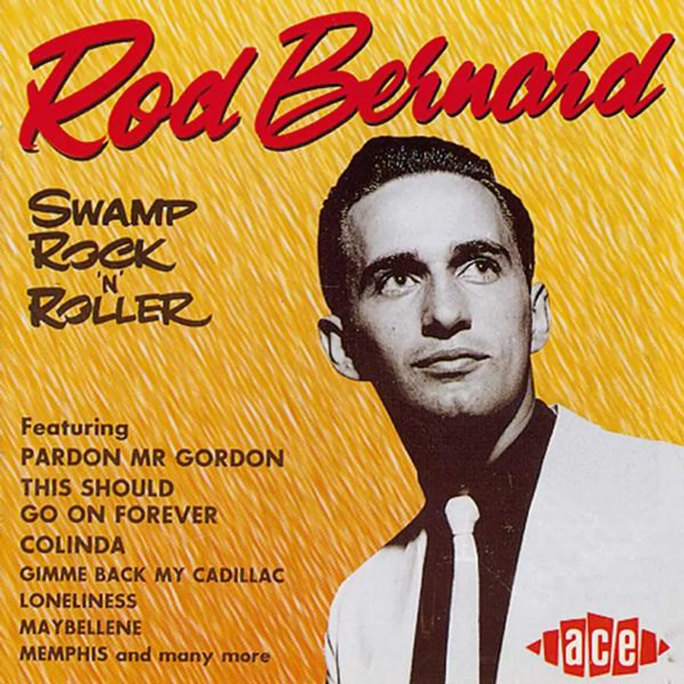 Rod Bernard SWAMP ROCK N ROLLER CD