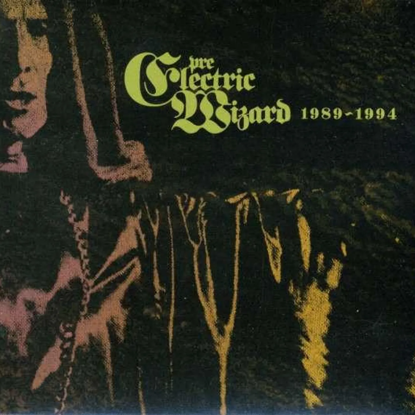 PRE ELECTRIC WIZARD 1989 - 1994 CD