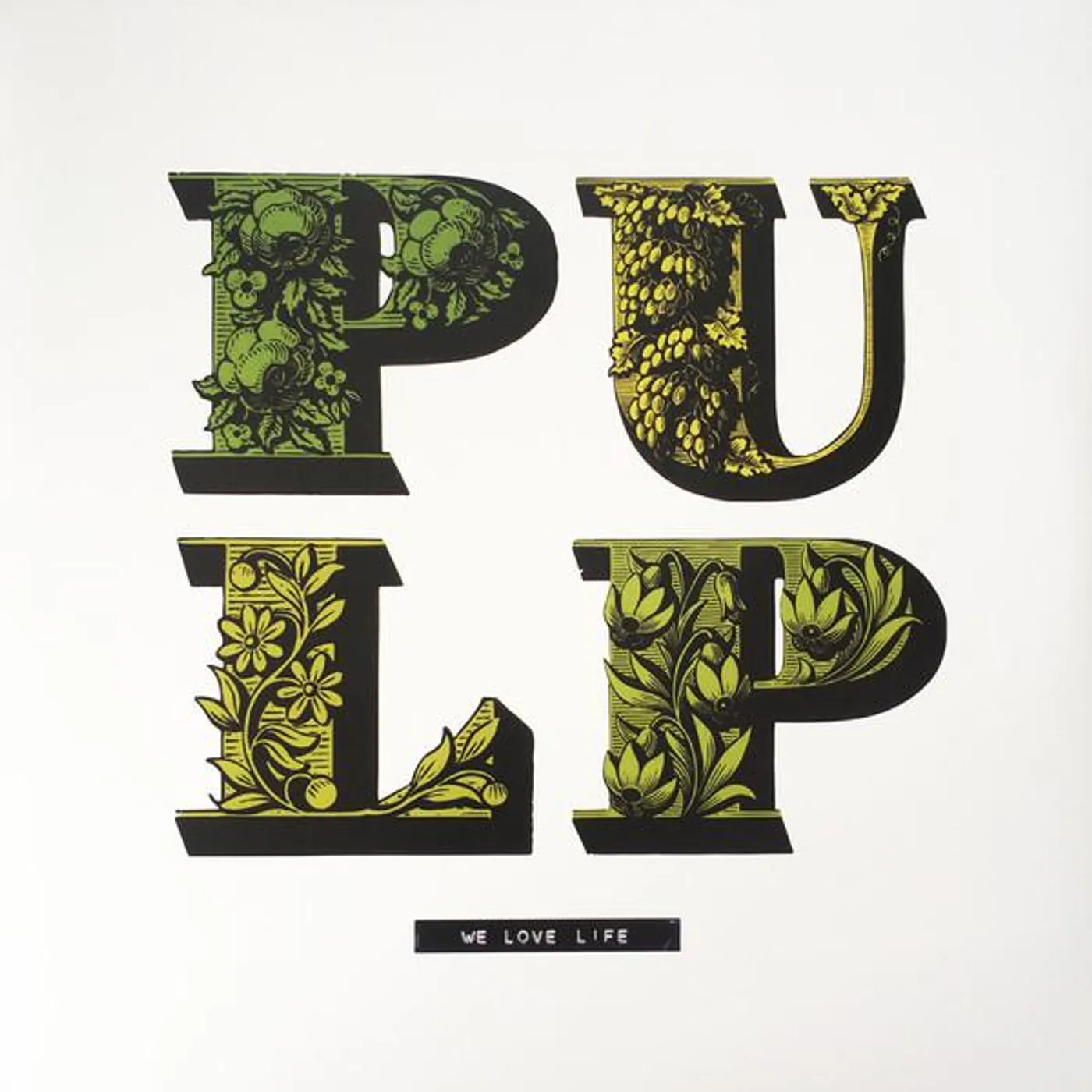 Pulp WE LOVE LIFE Vinyl Record