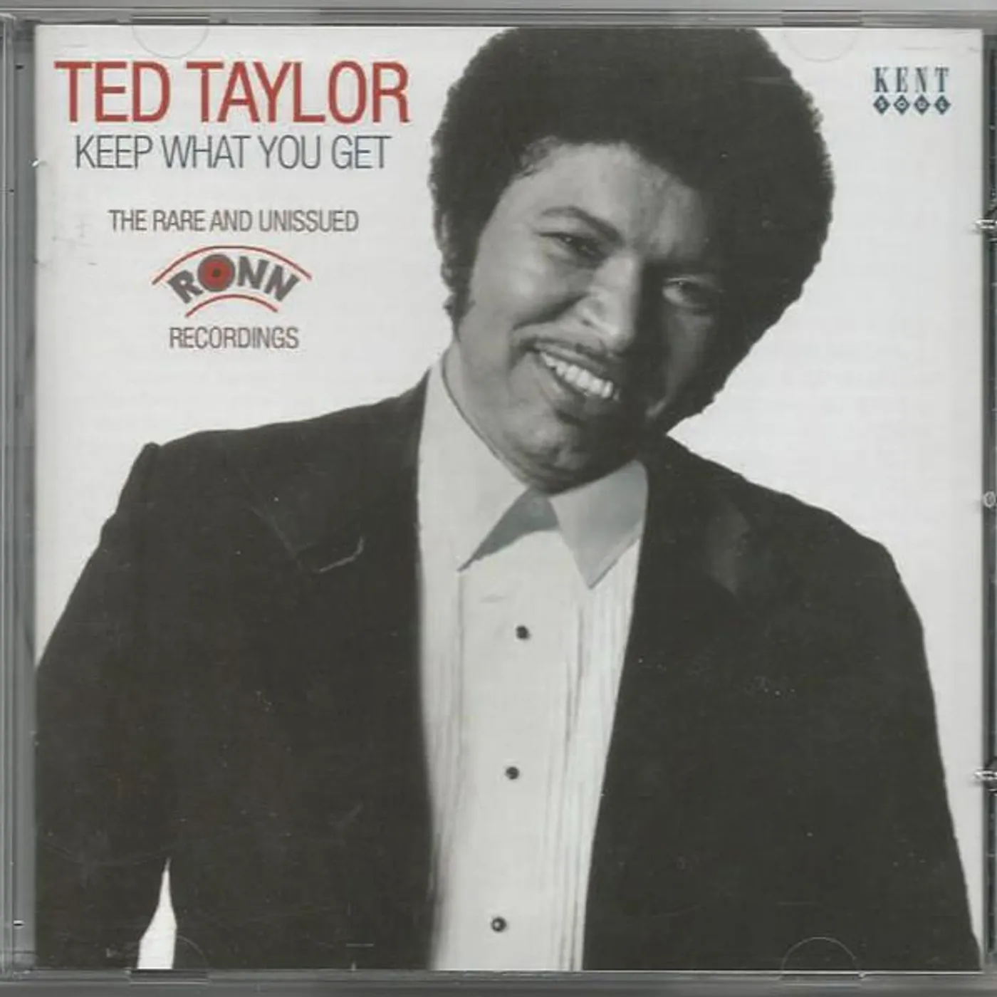 Ted Taylor KEEP WHAT YOU GET: RARE & UNISSUED RONN RECORDINGS CD