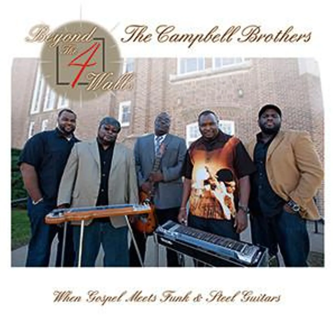 Campbell Brothers BEYOND THE 4 WALLS CD