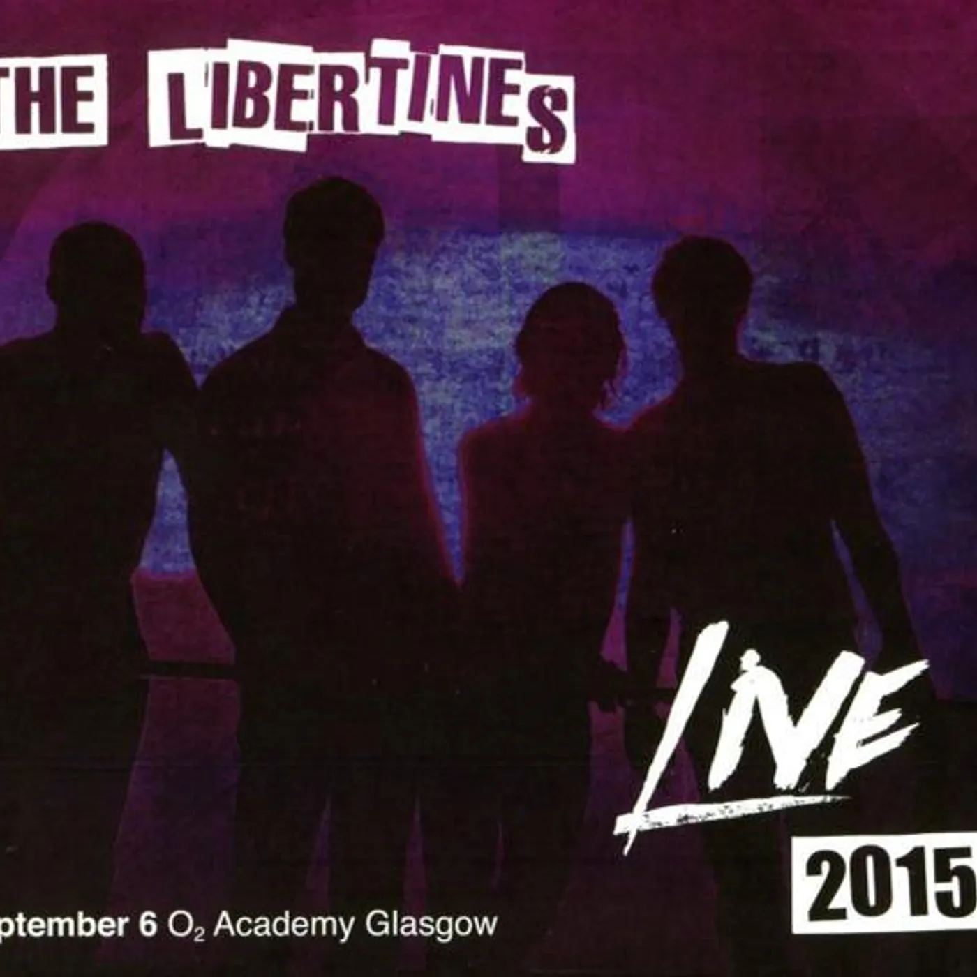 The Libertines LIVE 2015: SEP 6 O2 ACADEMY GLASGOW CD