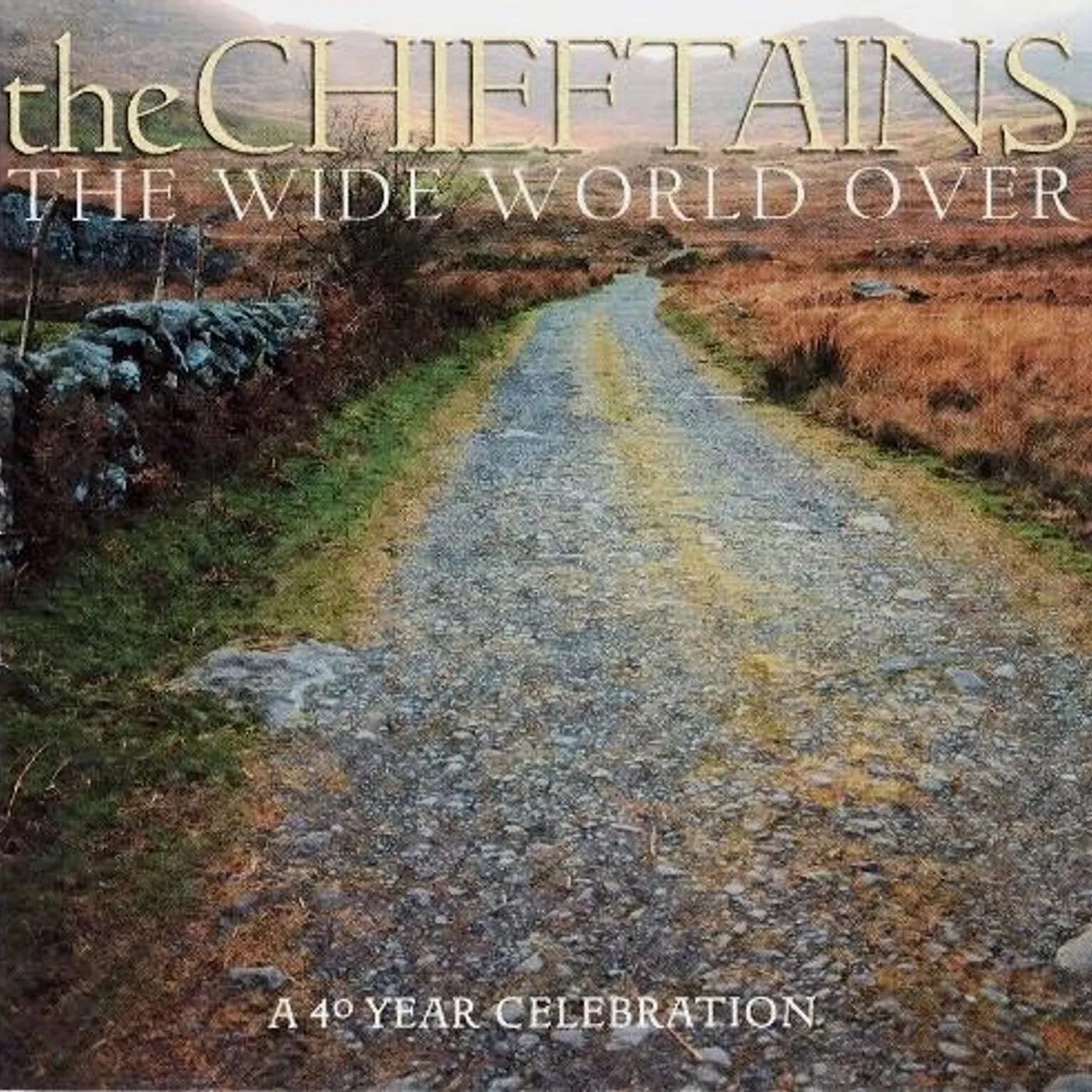 The Chieftains WIDE WORLD OVER: 40 YEARS CELEBRATION CD