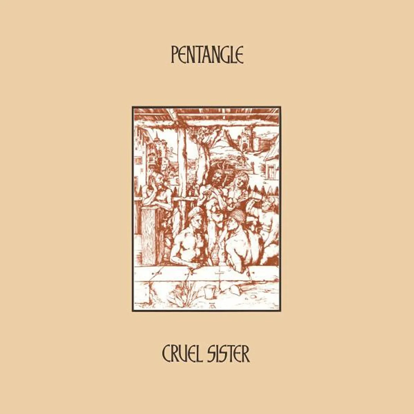 Pentangle CRUEL SISTER (180G) Vinyl Record
