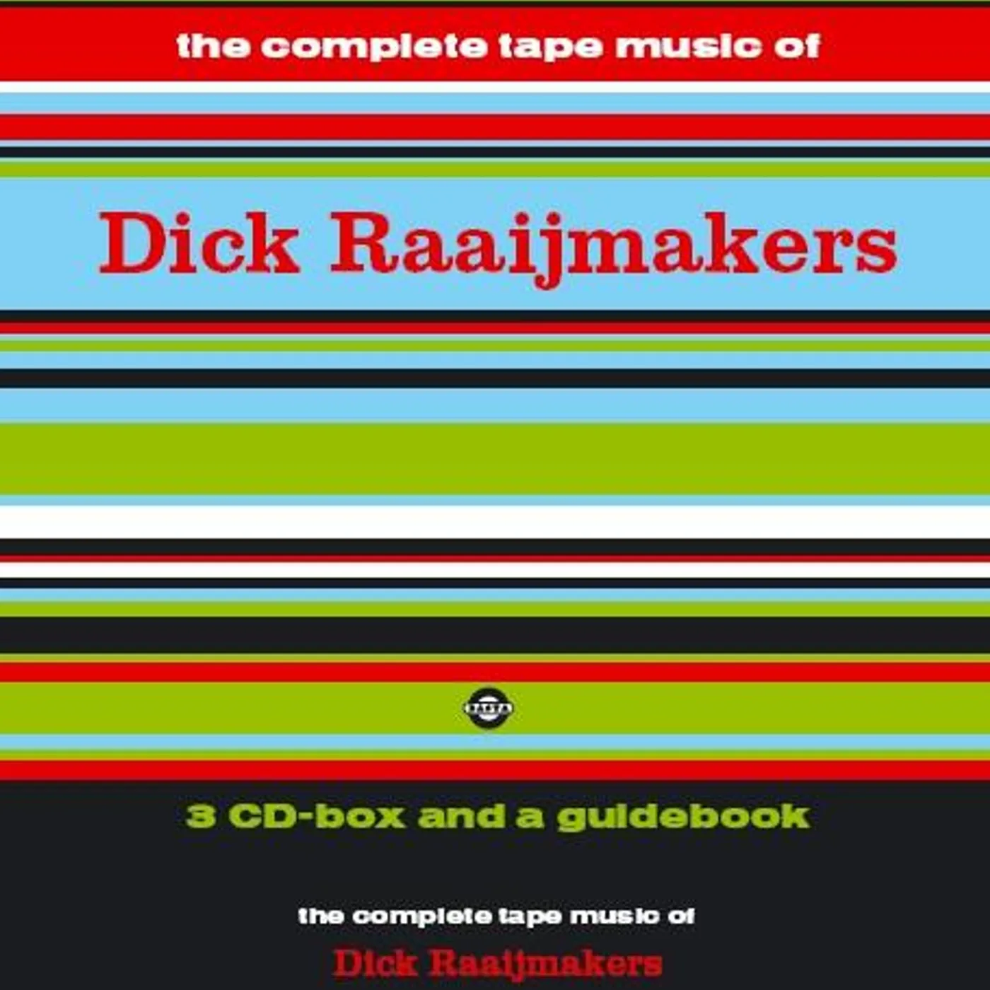 Dick Raaijmakers COMPLETE TAPEMUSIC OF CD