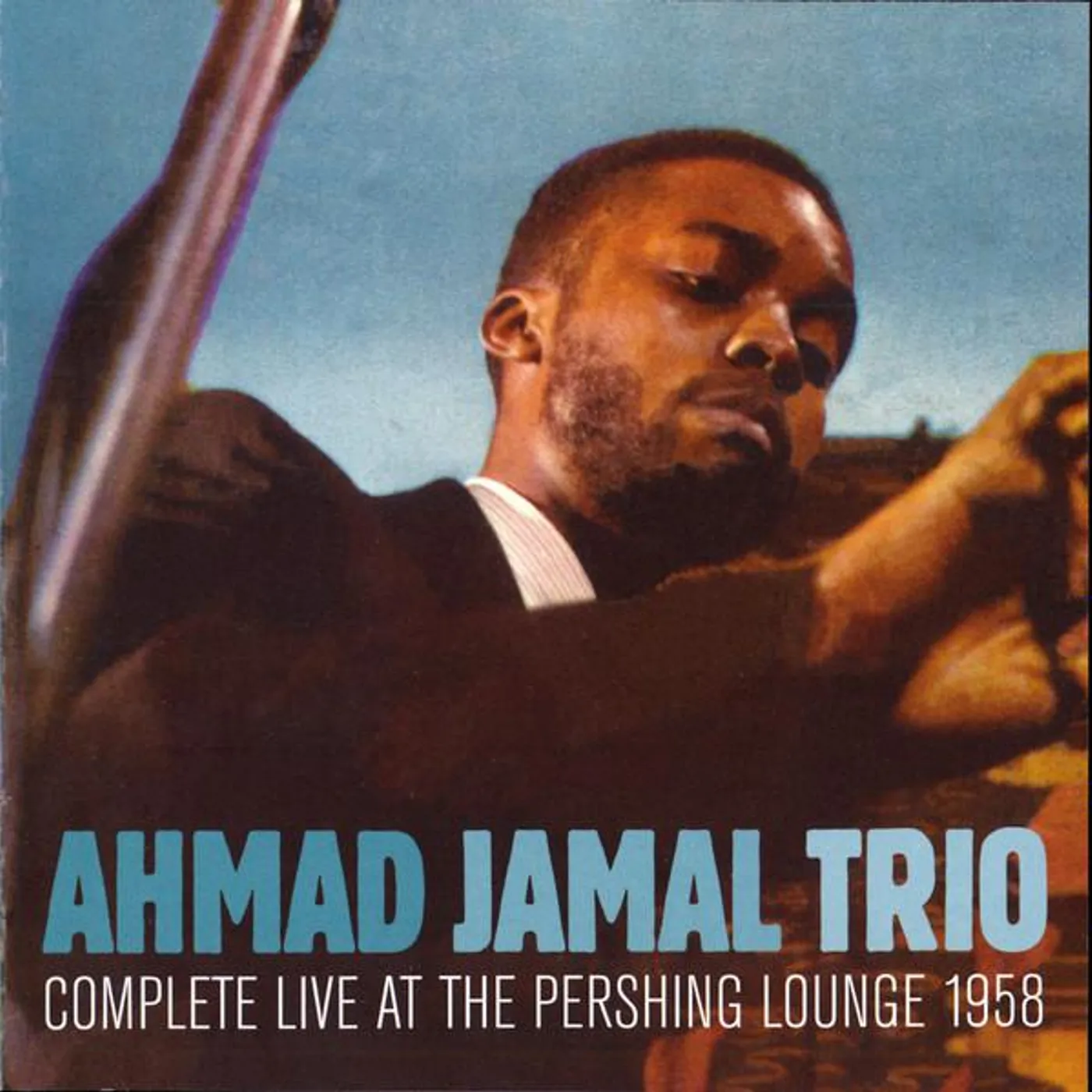 Ahmad Jamal Trio COMPLETE LIVE AT THE PERSHING LOUNGE 1958 CD