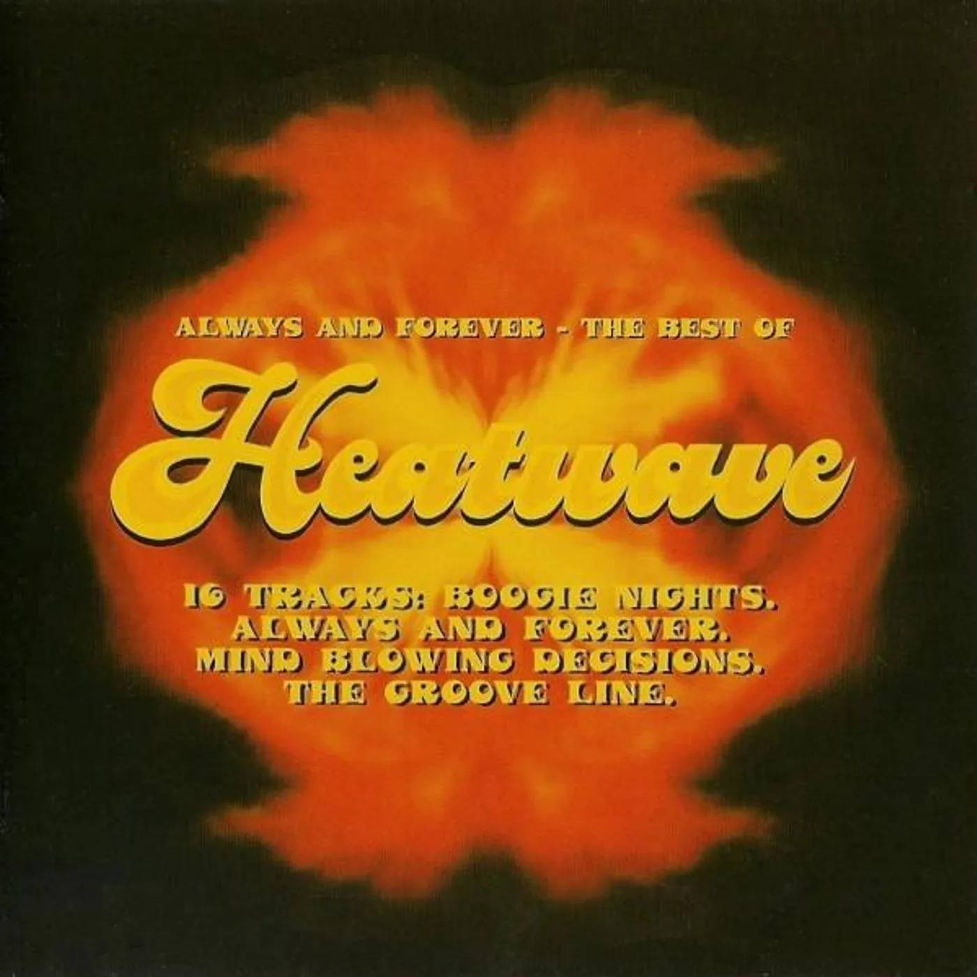 ALWAYS & FOREVER: THE BEST OF HEATWAVE CD