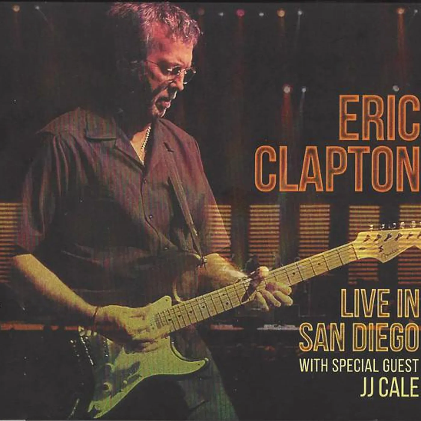 Eric Clapton LIVE IN SAN DIEGO: WITH SPECIAL GUEST JJ CALE CD
