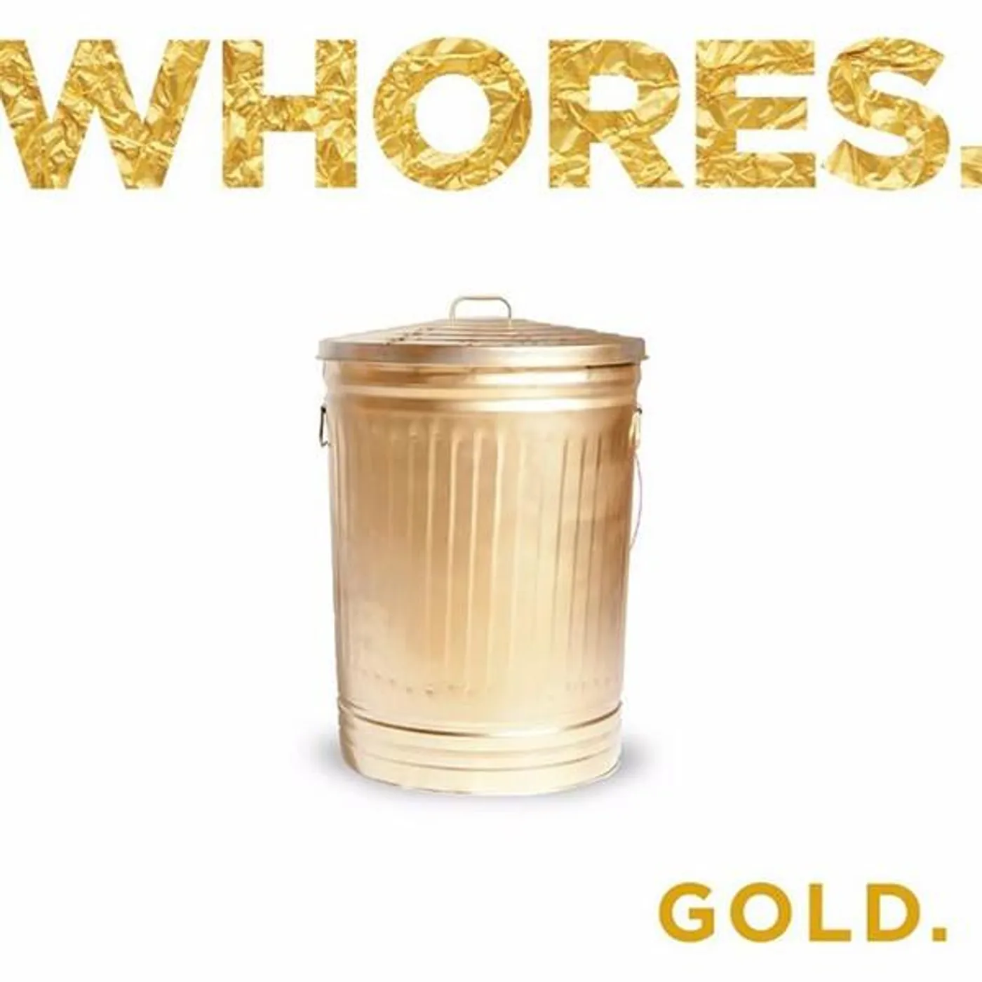 Whores GOLD (180G/COLORED VINYL) Vinyl Record