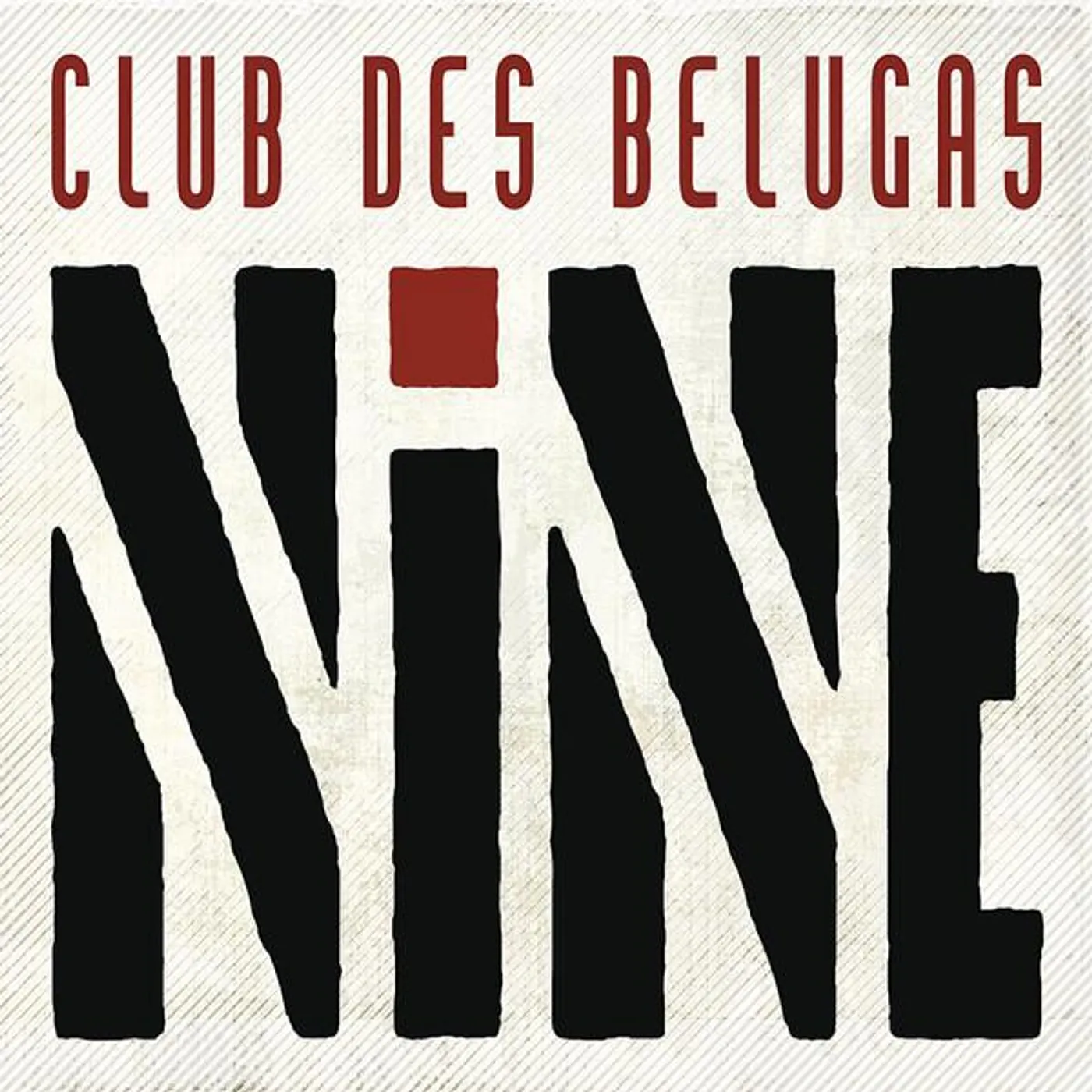 Club des Belugas Nine (2CD)