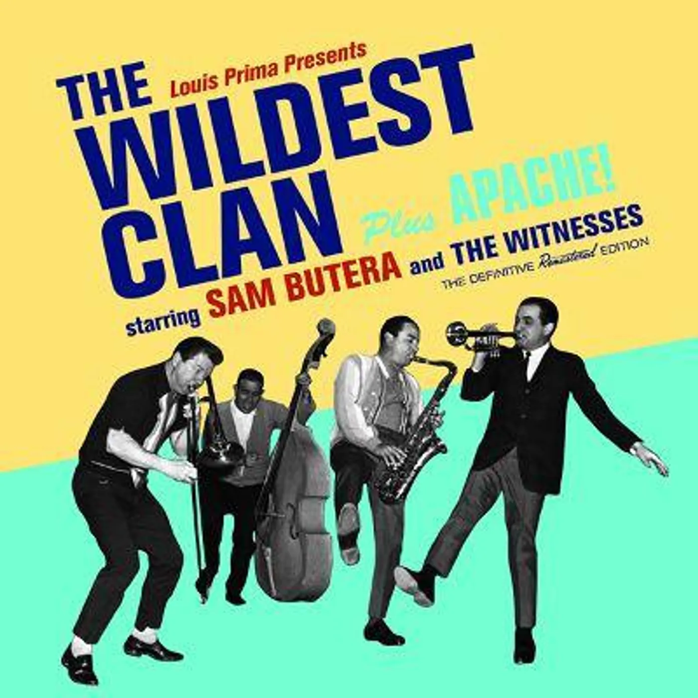 Sam Butera & The Witnesses WILDEST CLAN / APACHE (6 BONUS TRACKS) CD