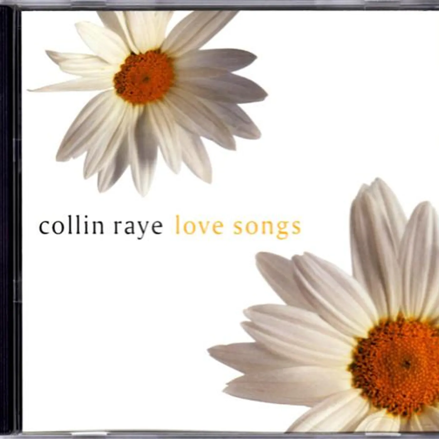 Collin Raye LOVE SONGS CD