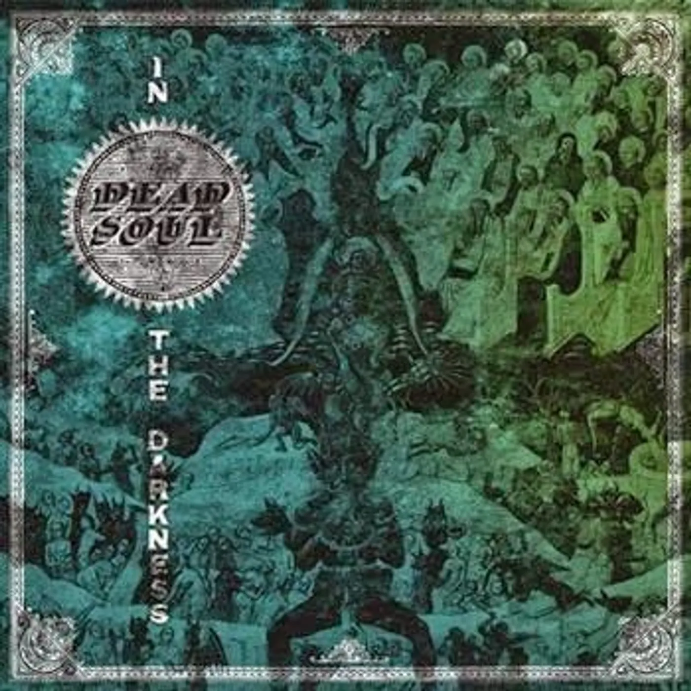 Dead Soul IN THE DARKNESS Vinyl Record