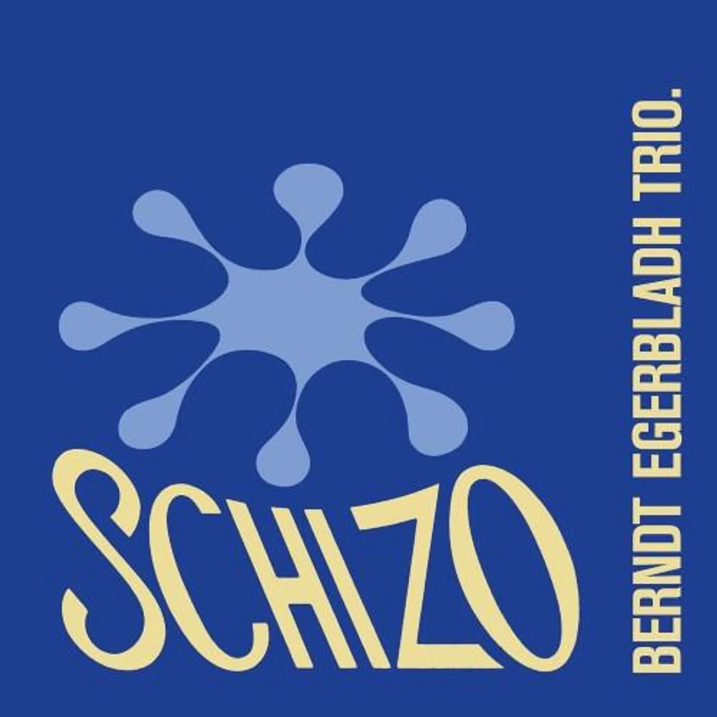 Berndt Egerbladh SCHIZO CD