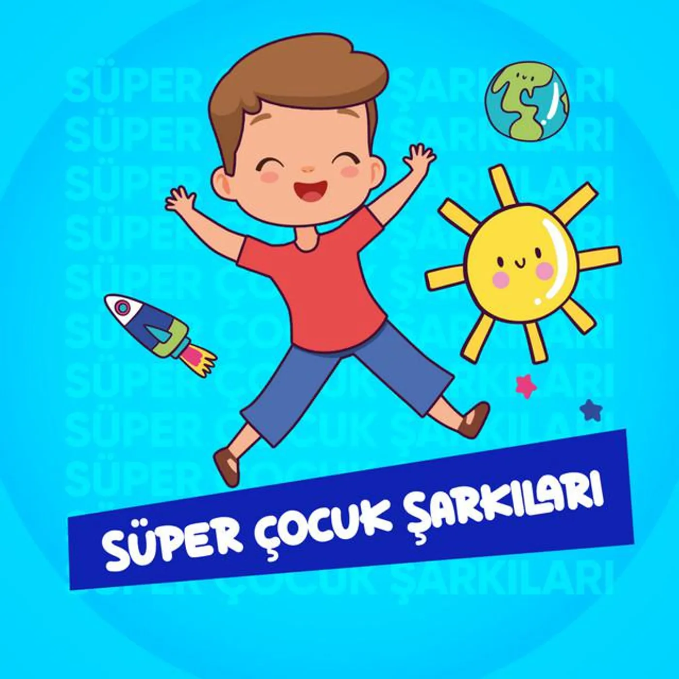 Süper Çocuk Şarkıları