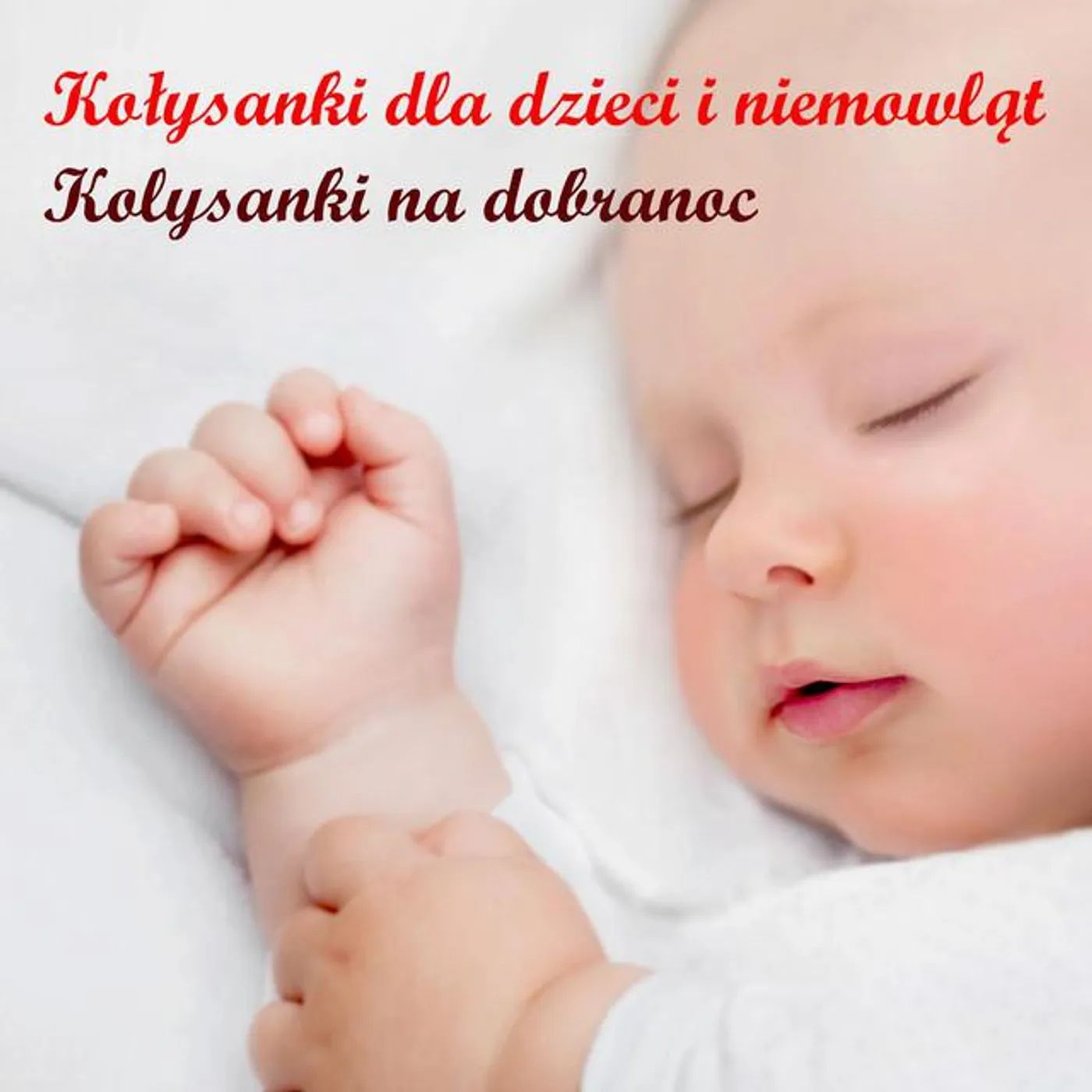 Kołysanki Dla Dzieci I Niemowląt