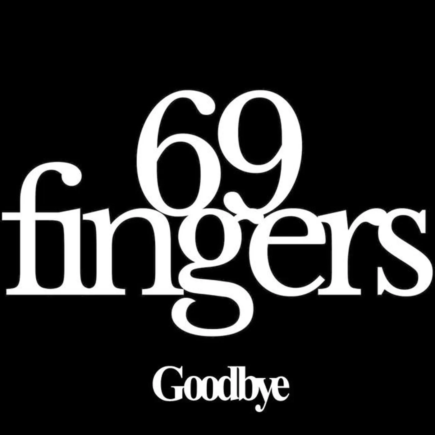 69 Fingers