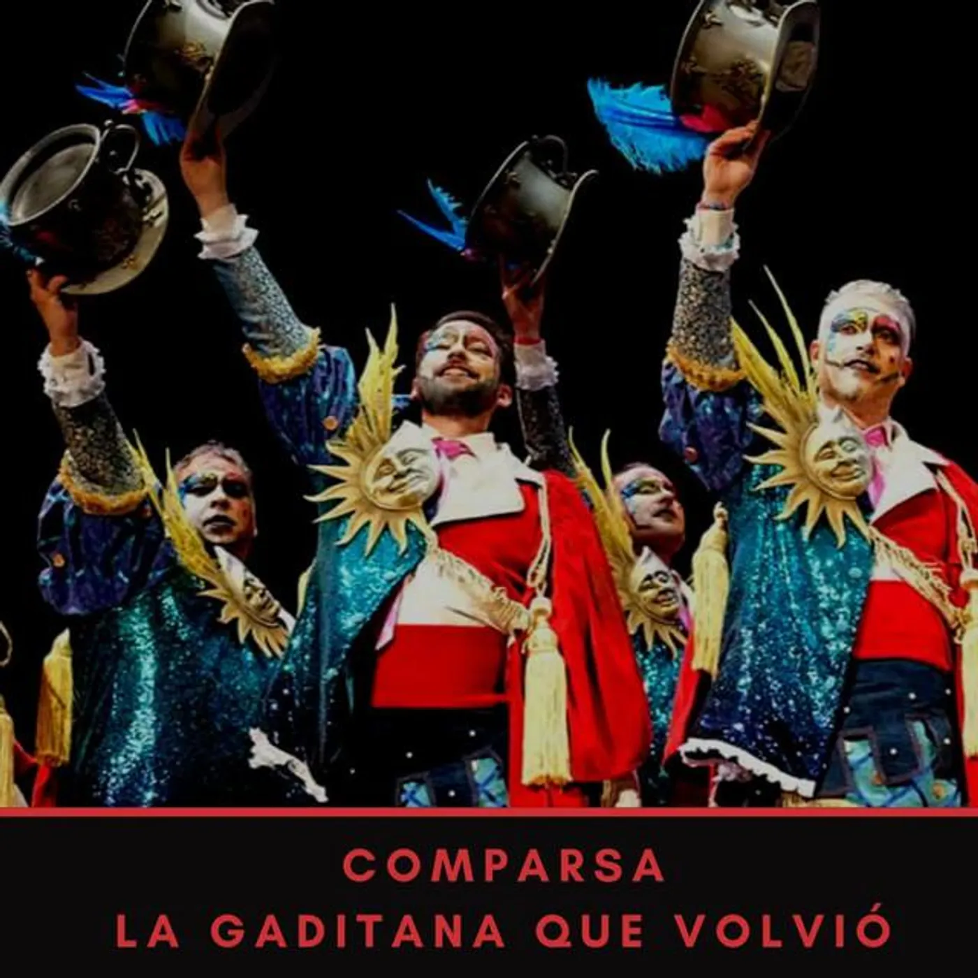 Comparsa La Gaditana Que Volvió