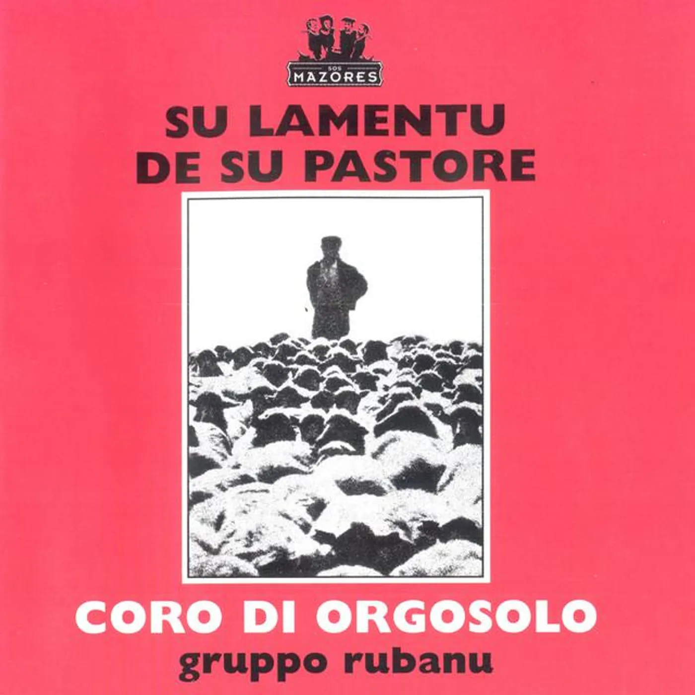 Coro di Orgosolo Gruppo Rubanu