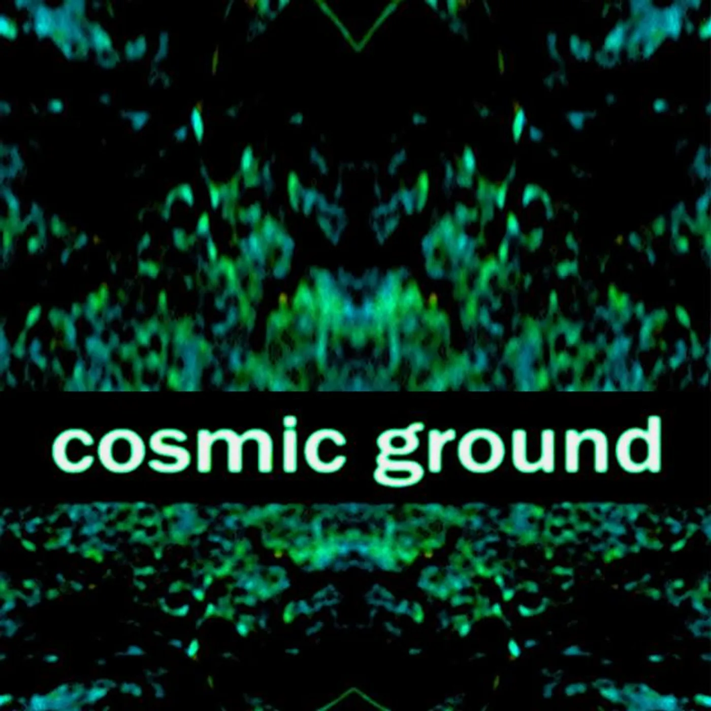 Cosmic Ground