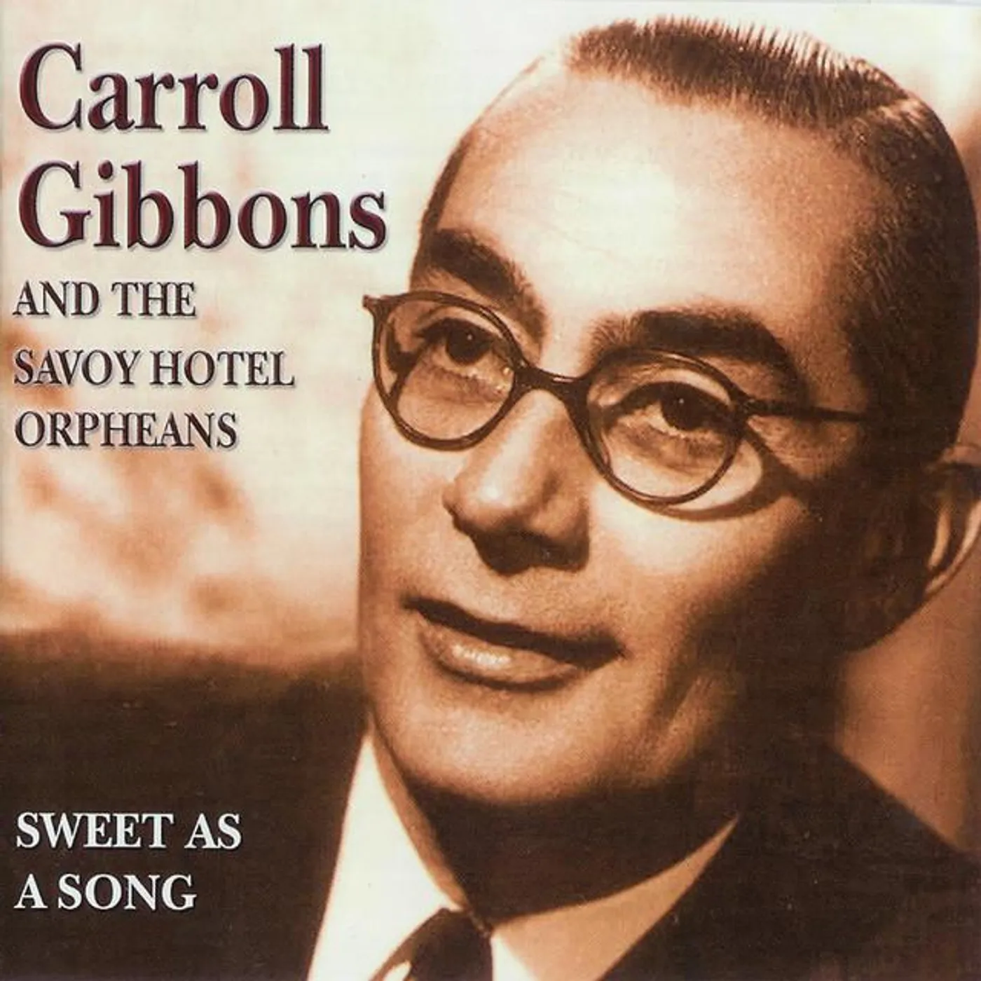 Carroll Gibbons & The Savoy Hotel Orpheans Brand Page