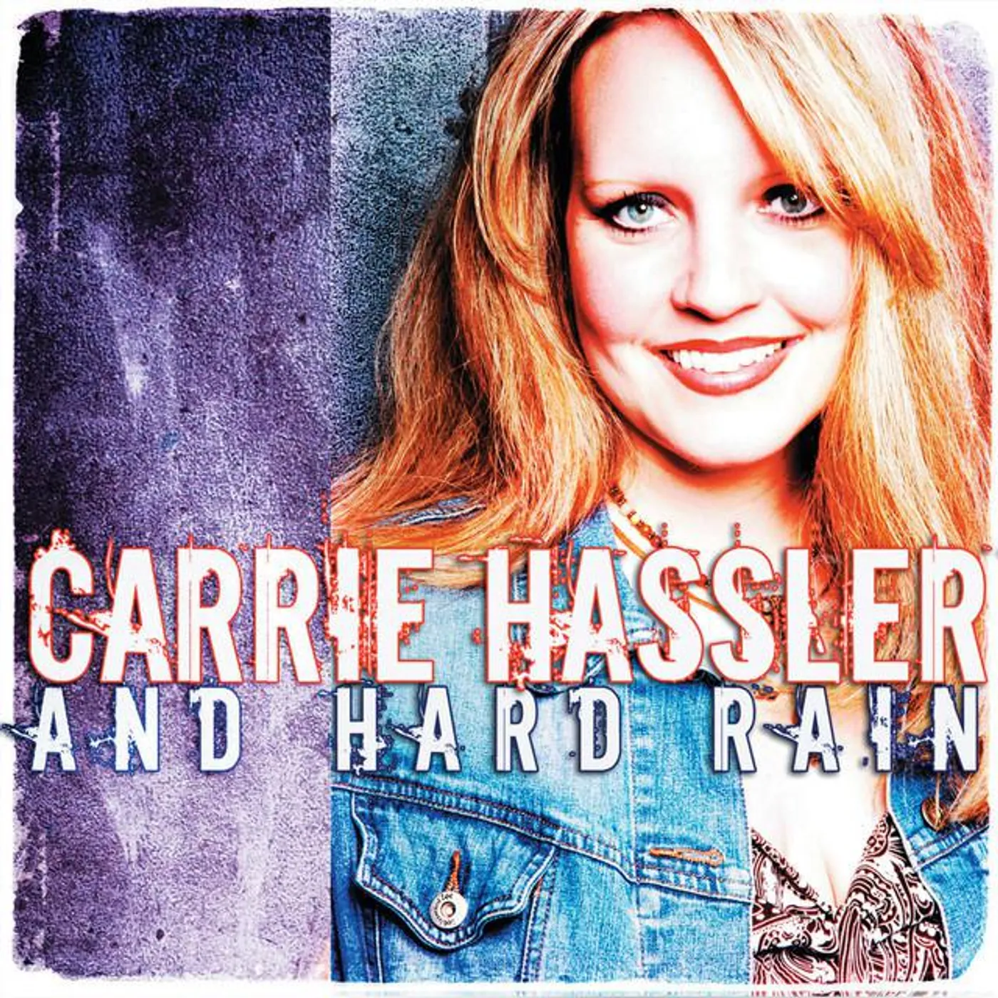 Carrie Hassler And Hard Rain Brand Page
