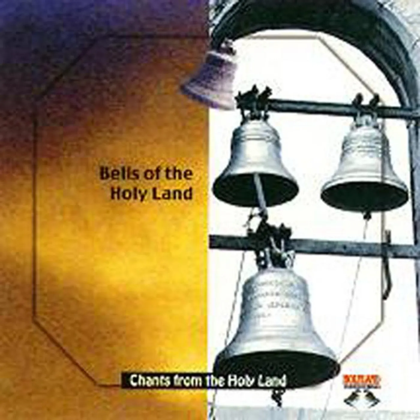 Chants From the Holyland- Bells of the Holy Land
