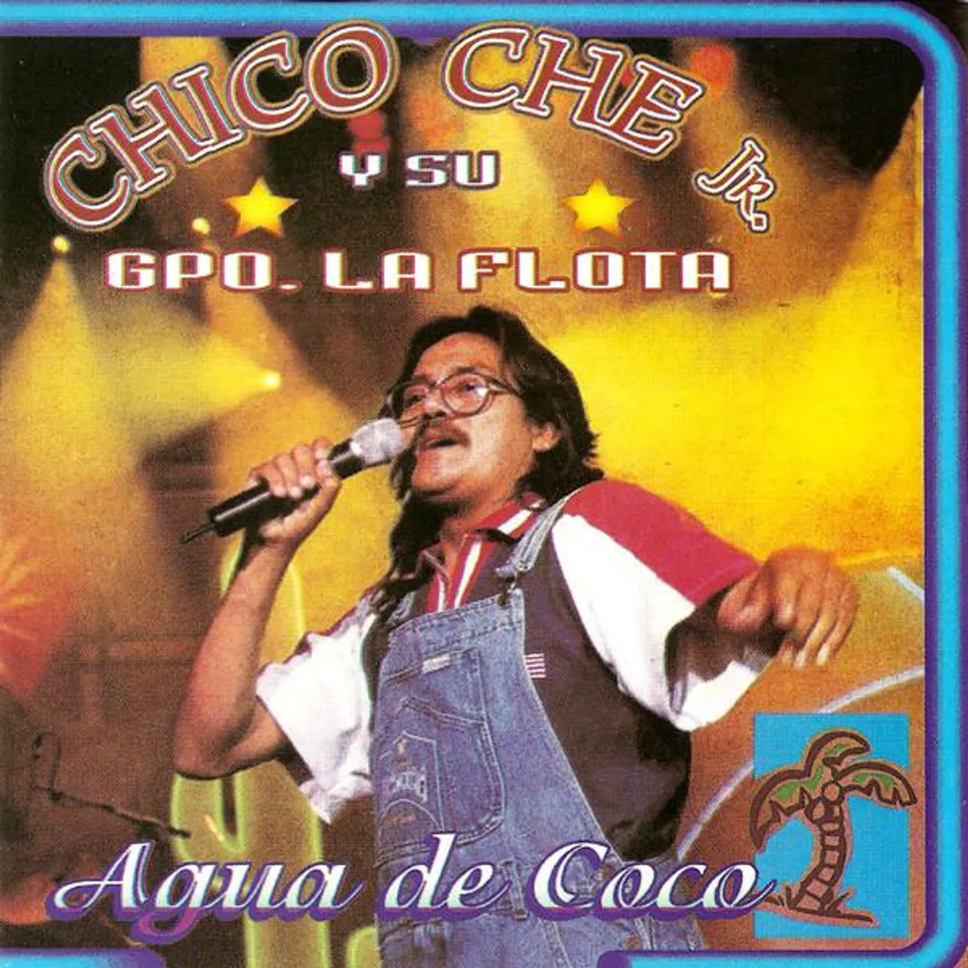 Chico Che Jr. & Su Grupo La Flota