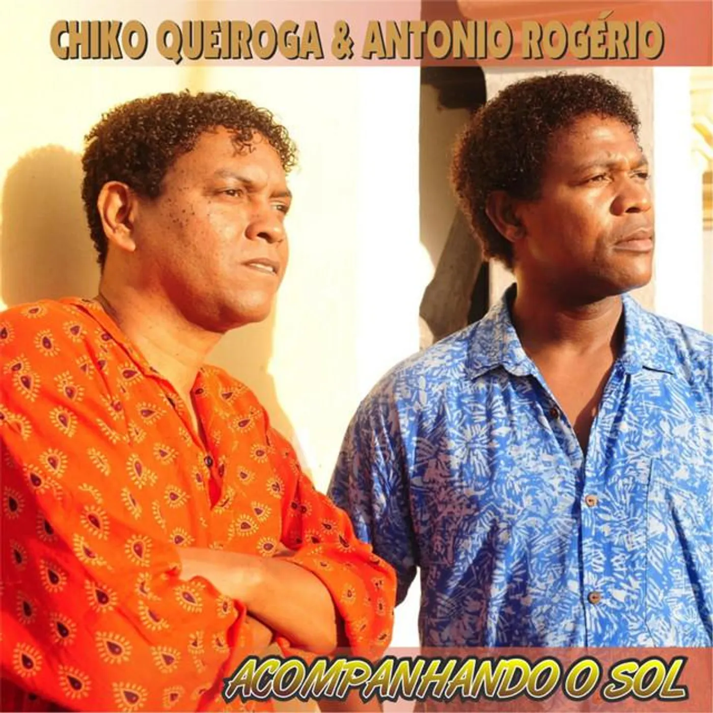Chiko Queiroga & Antonio Rogério