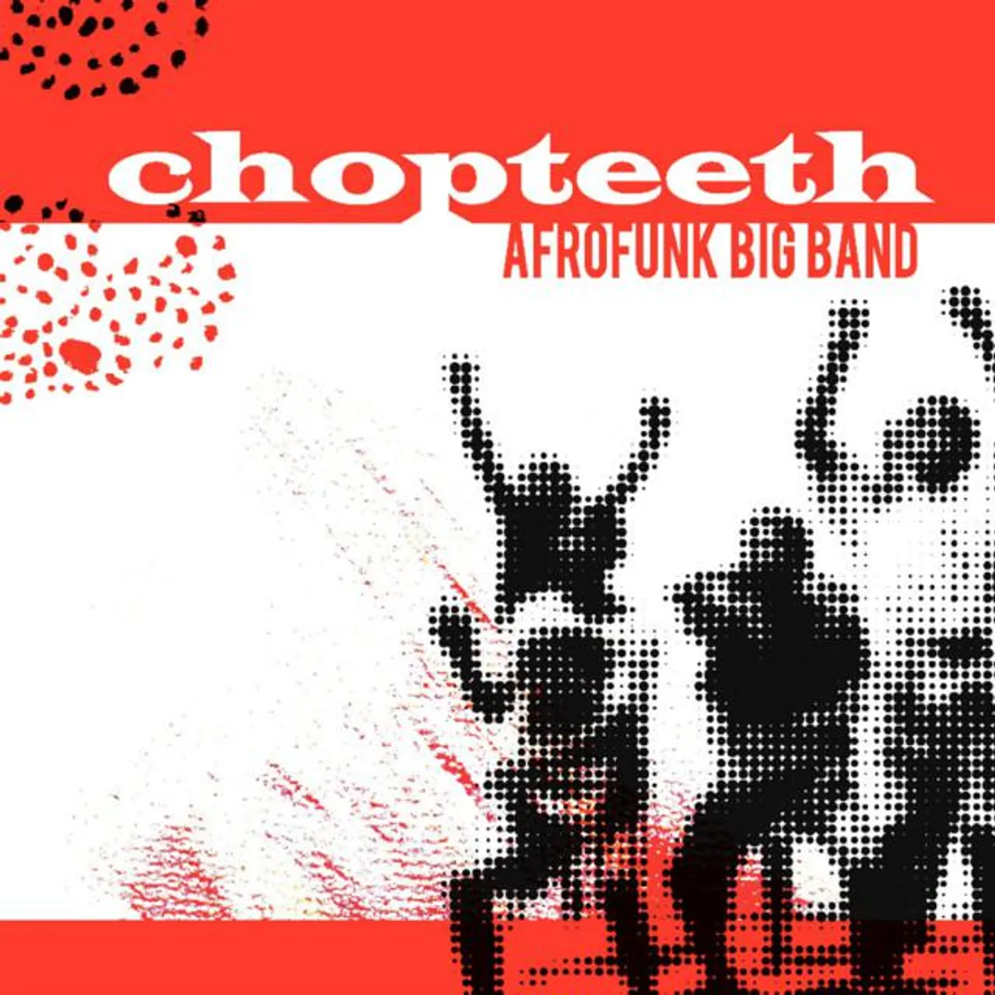 Chopteeth Afrofunk Big Band