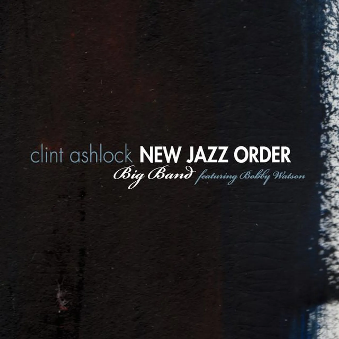 Clint Ashlock Big Band Brand Page