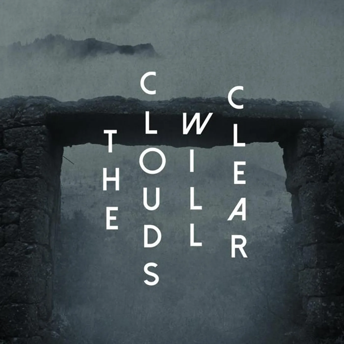 The Clouds Will Clear