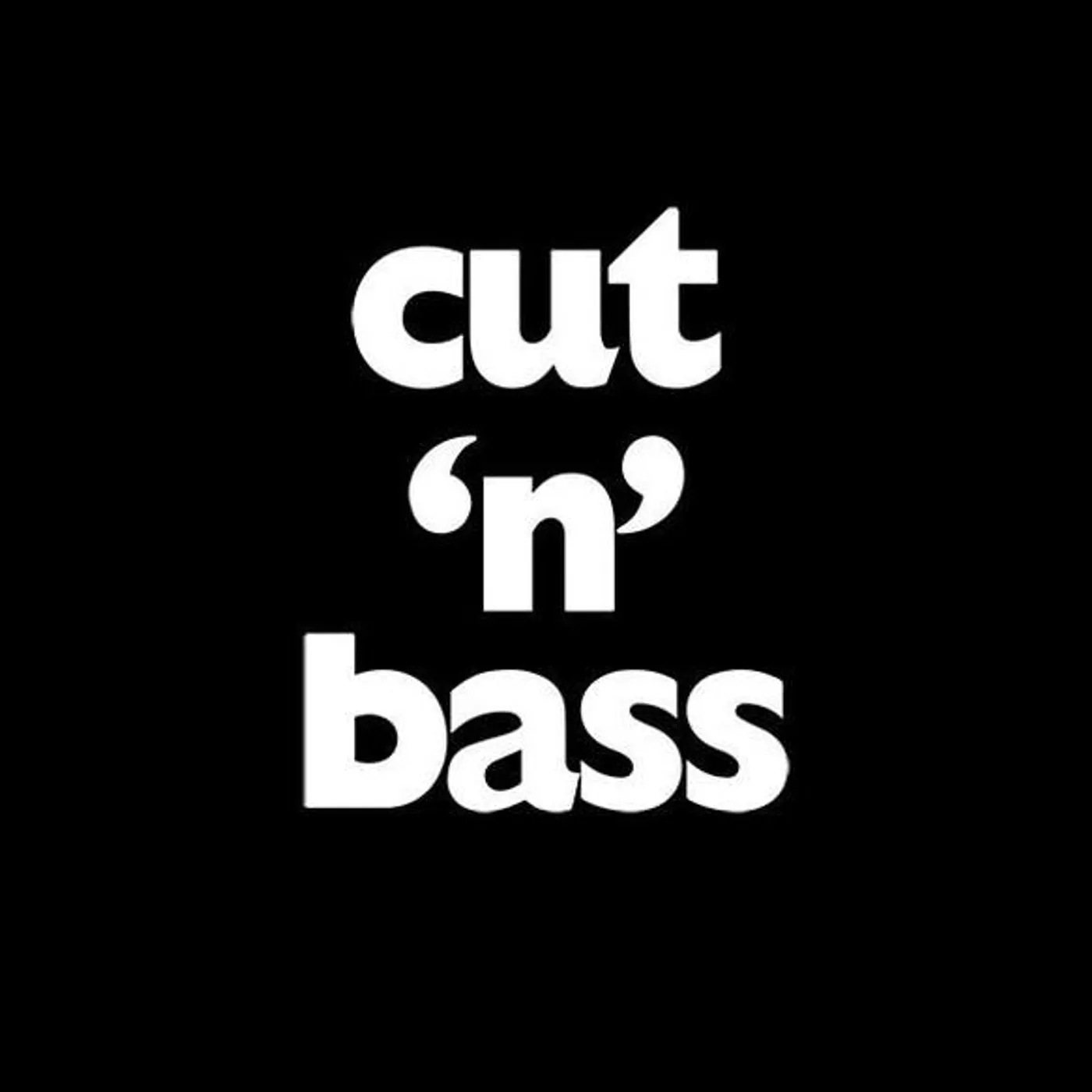 Cut 'n' Bass