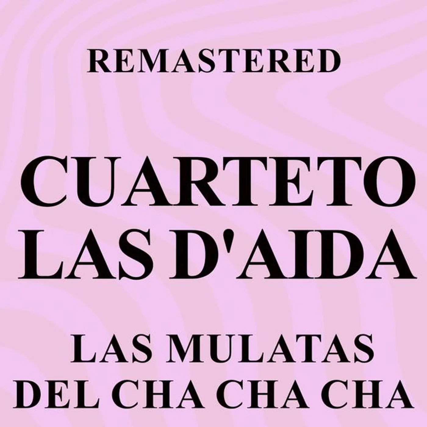 Cuarteto Las D'Aida
