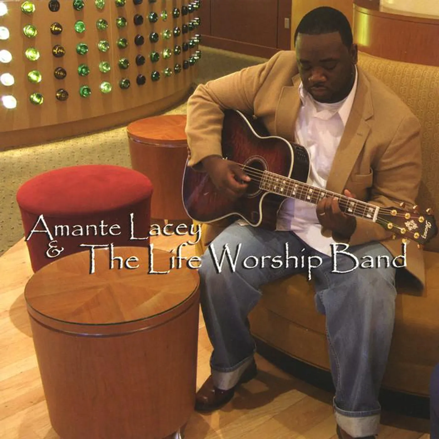 Amante Lacey & The Life Worship Band
