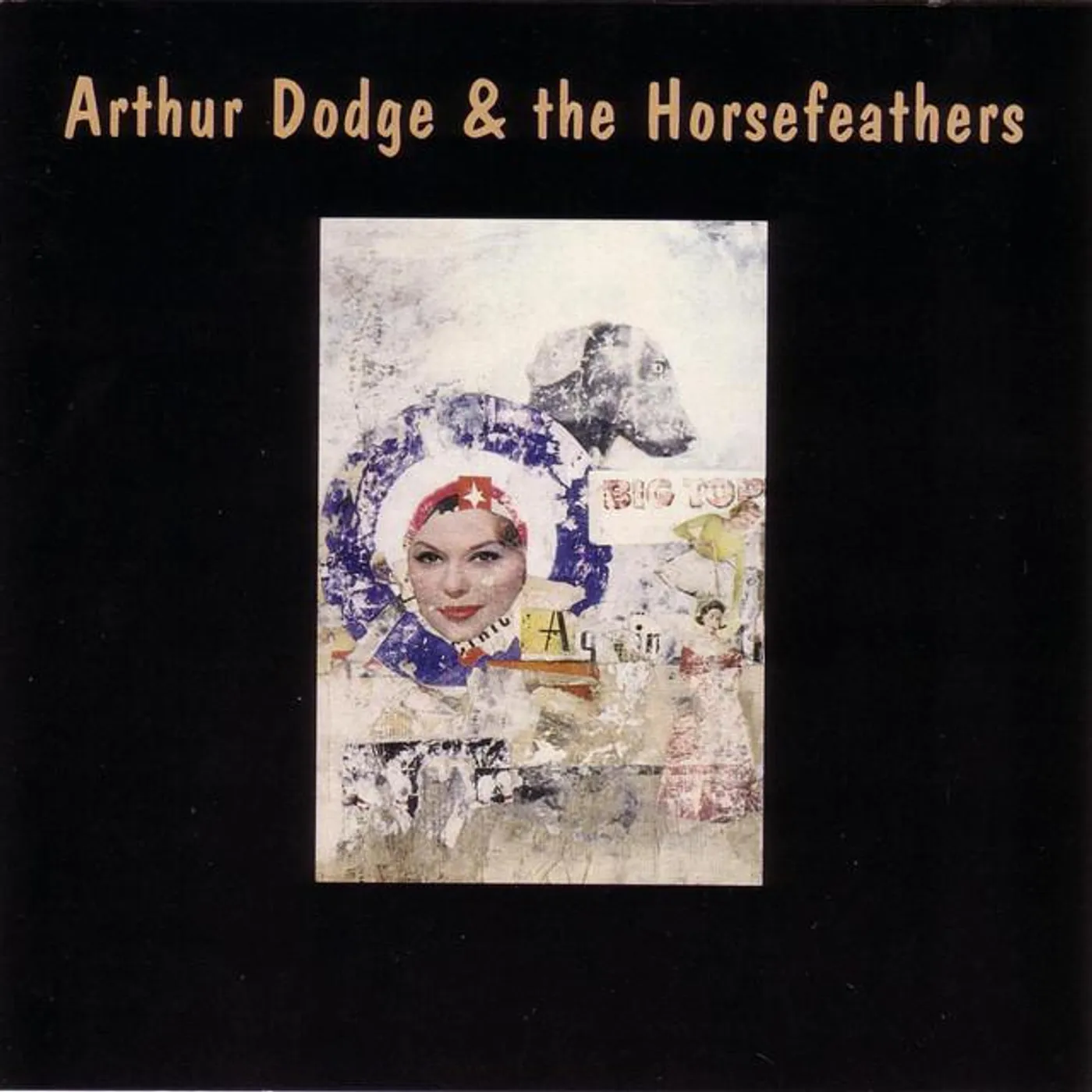 Arthur Dodge & The Horsefeathers Brand Page