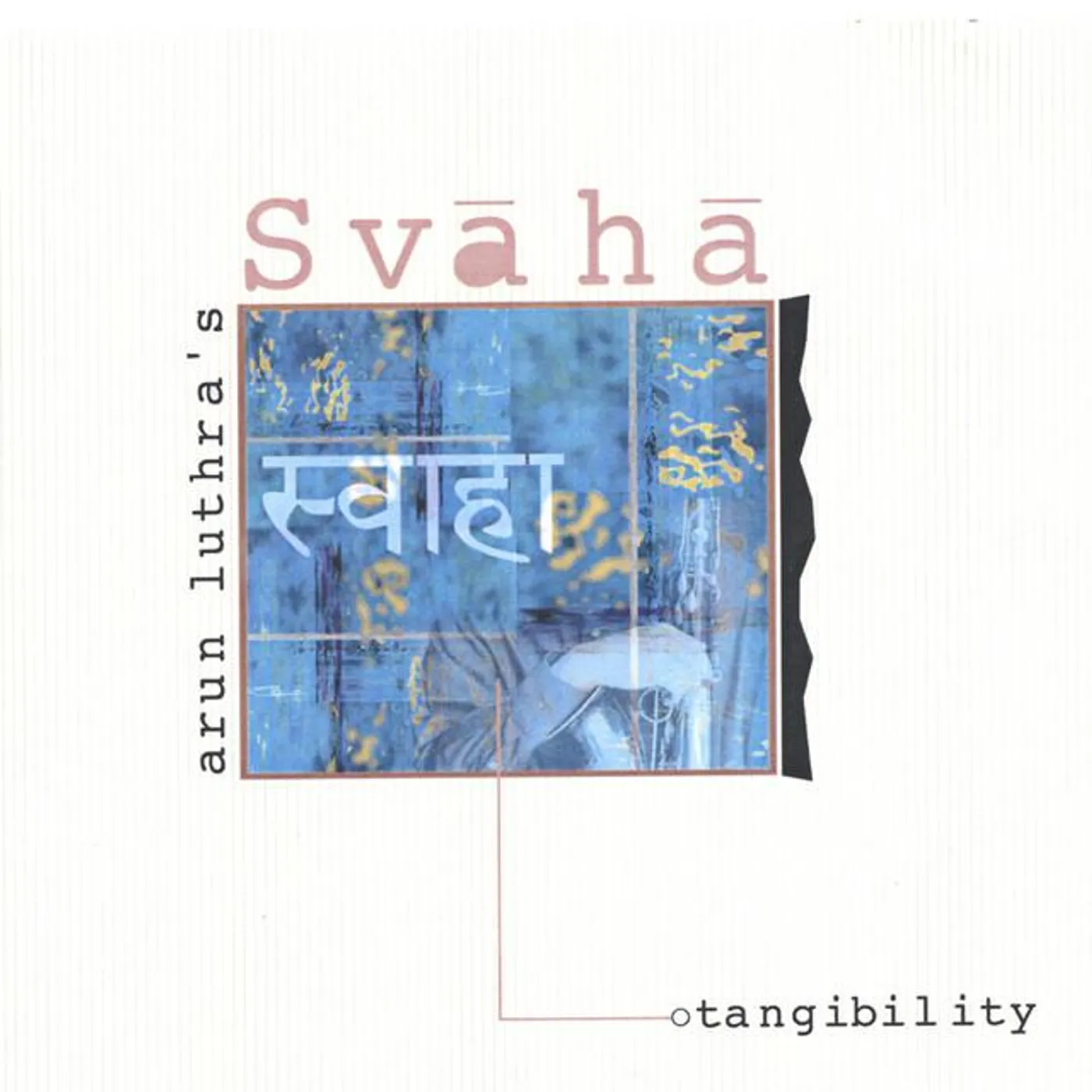Arun Luthra's Svaha