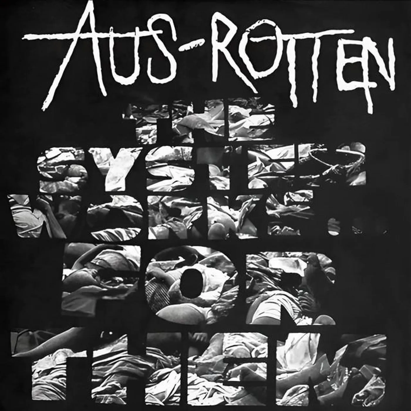 Aus Rotten