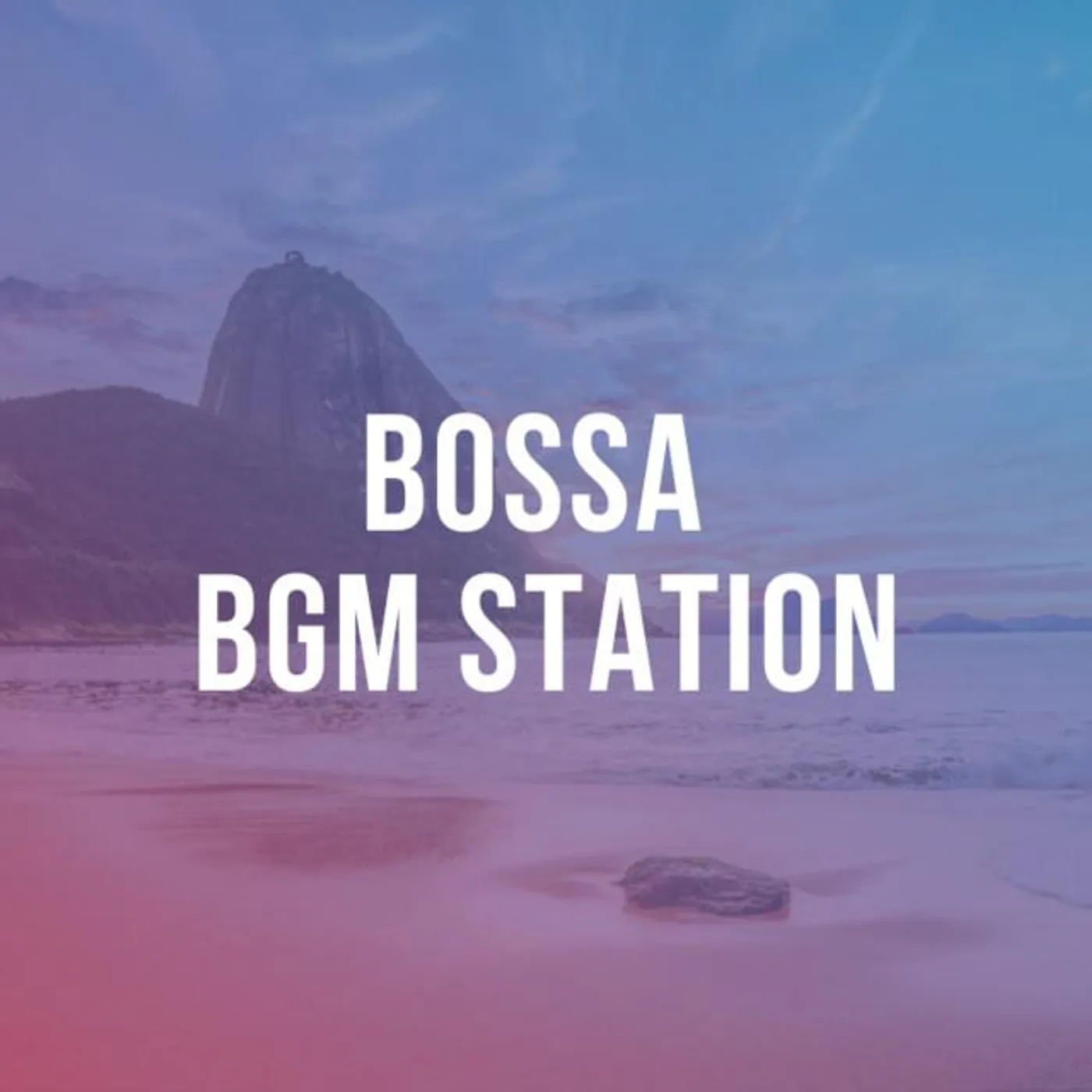 Bossa BGM Station