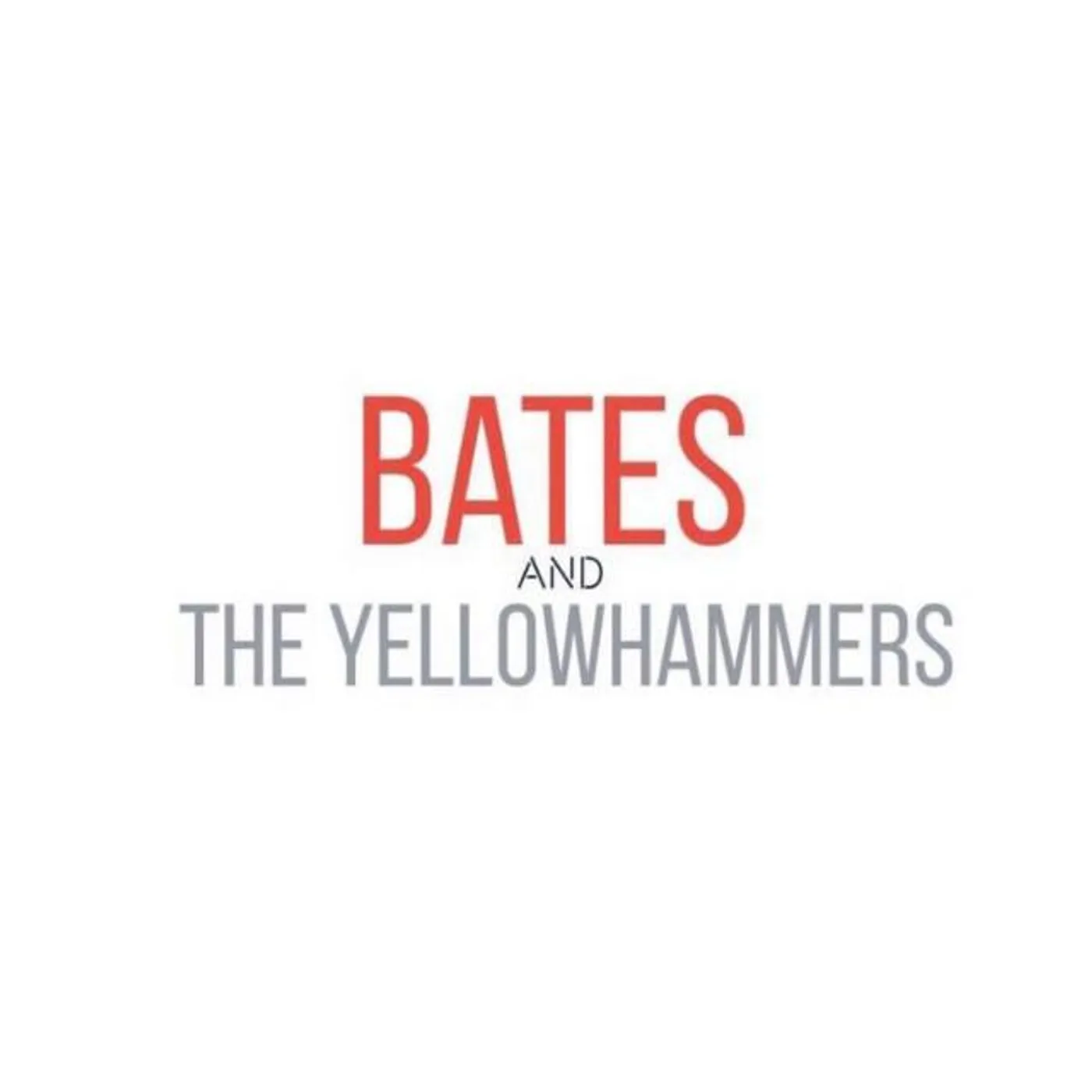 Bates and the YellowHammers