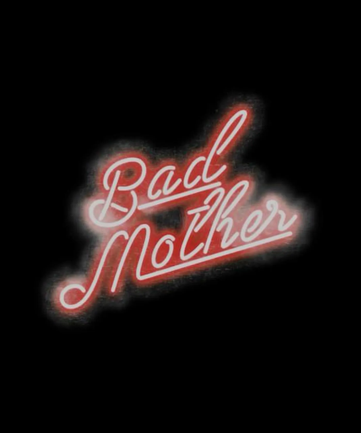 Bad Mother