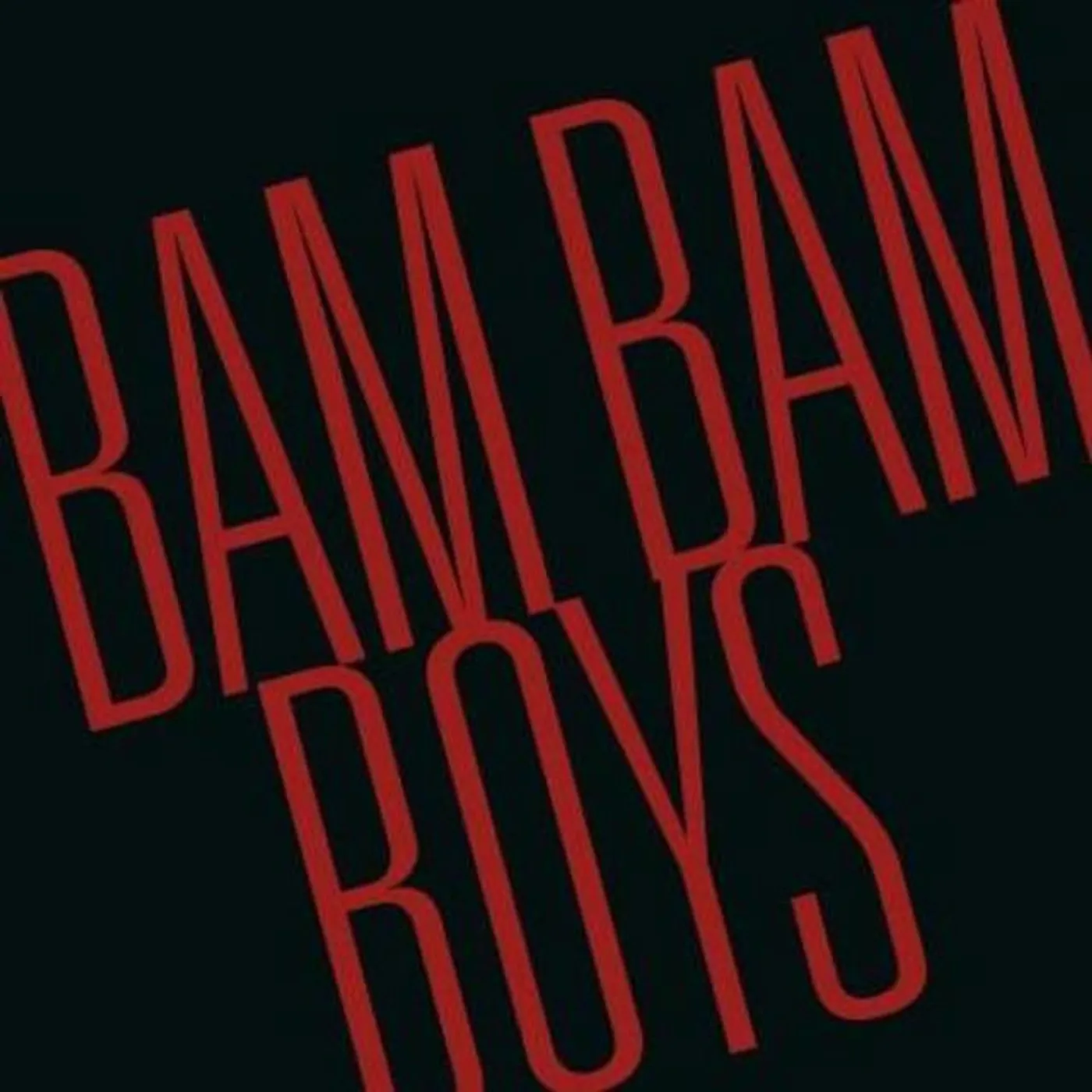Bam Bam Boys