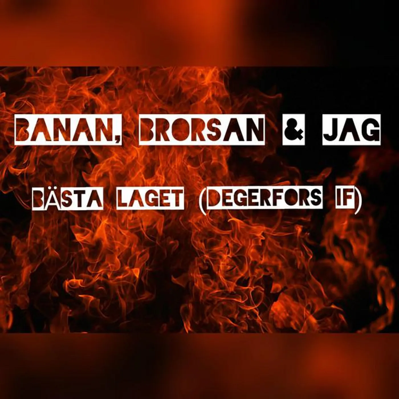 Banan Brorsan och Jag