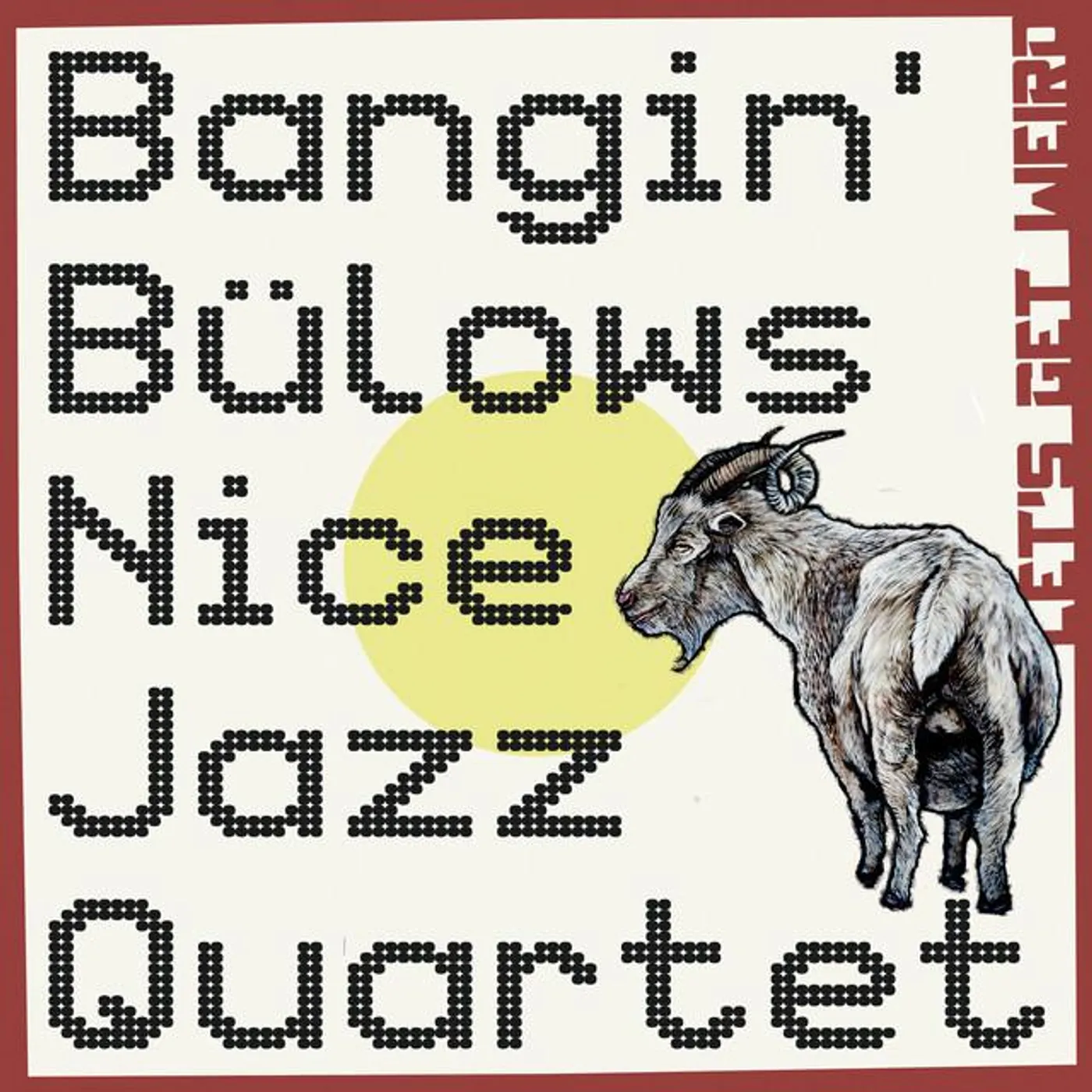 Bangin Bülows Nice Jazz Quartet