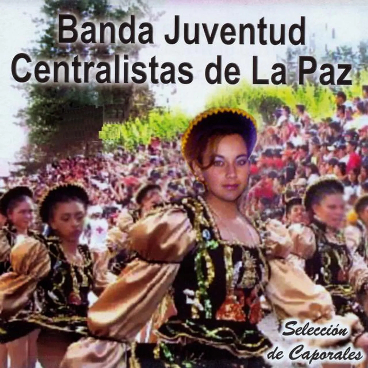 Banda Internacional Juventud Centralistas de La Paz