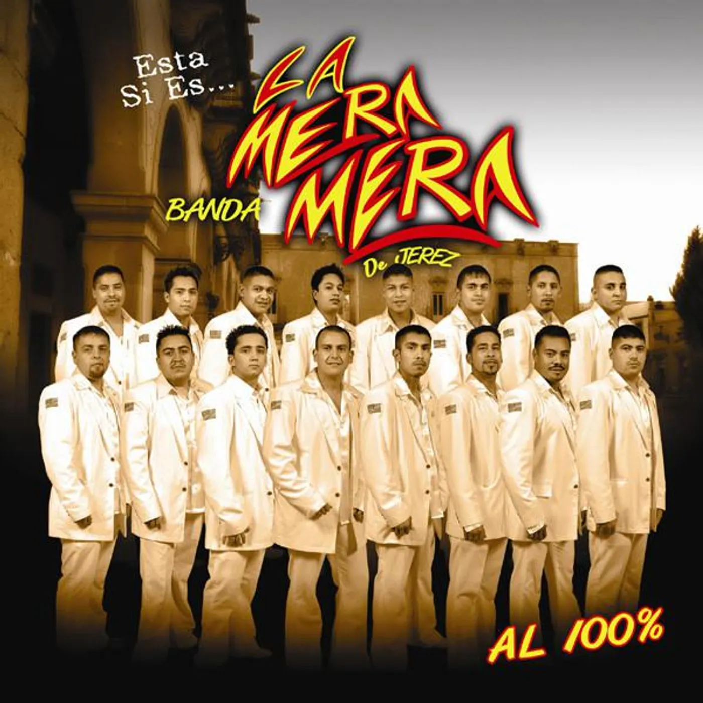 Banda La Unica De Jerez La Mera Mera